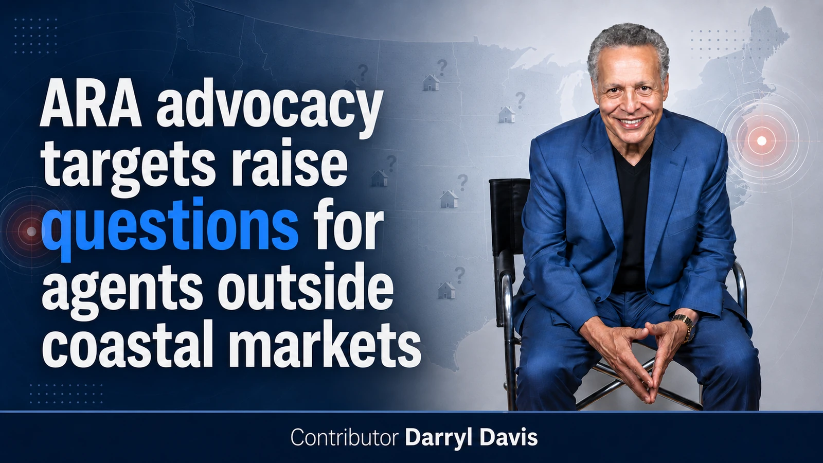 American Real Estate Association Advocacy Targets Raise Questions for Agents Outside Coastal Markets